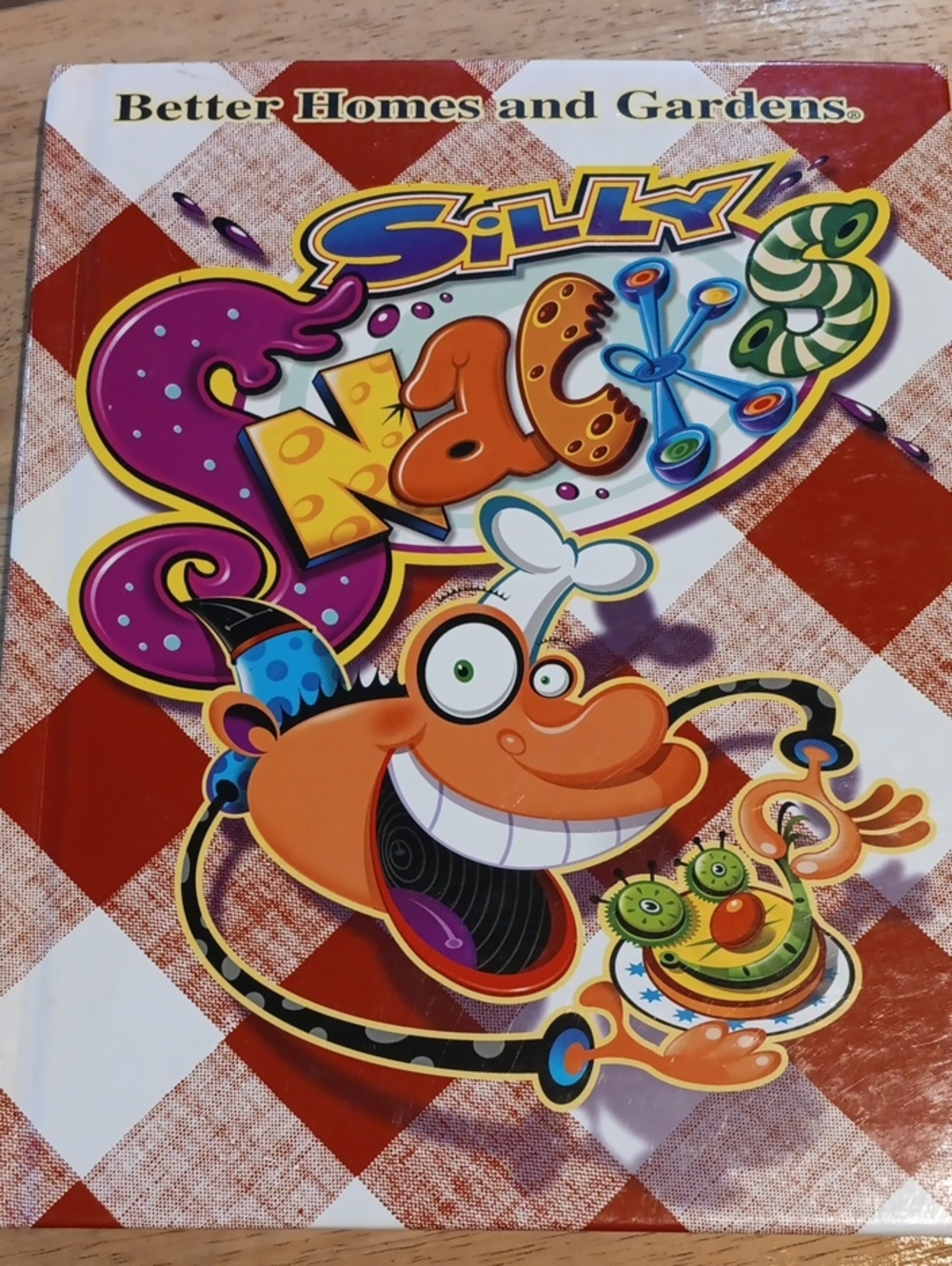 Better Homes and Gardens Silly Snacks Cookbook
